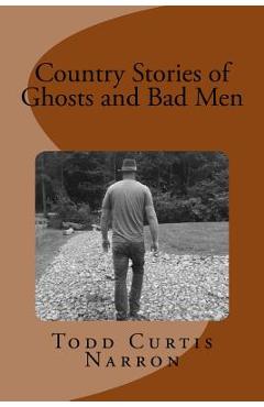 Coperta cărții 'Country Stories of Ghosts and Bad Men - Blaire Narron'