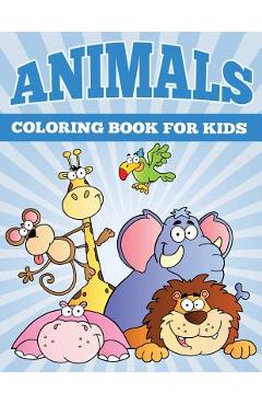 Coperta cărții 'Animals Coloring Books for Kids: Fun Animal Coloring Books for Children - Sky Ice Johan'