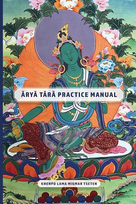 Arya Tara Practice Manual - Khenpo Lama Migmar Tseten