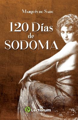 120 dias de sodoma - Marques De Sade