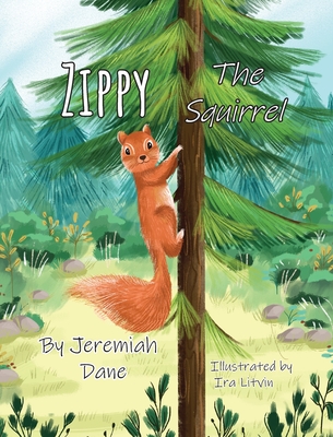 Zippy The Squirrel - Jeremiah Dane
