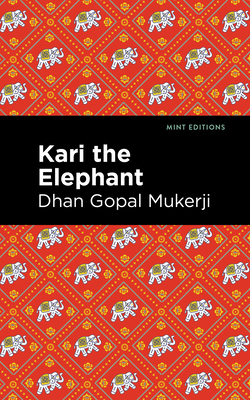 Kari the Elephant - Dhan Gopal Mukerji