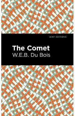The Comet - W. E. B. Du Bois