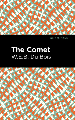 The Comet - W. E. B. Du Bois