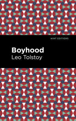 Coperta cărții 'Boyhood - Leo Tolstoy'