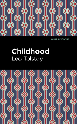 Childhood - Leo Tolstoy