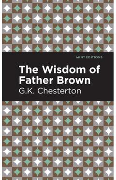 Coperta cărții 'The Wisdom of Father Brown - G. K. Chesterton'