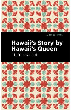 Poza produsului Hawaii's Story by Hawaii's Queen - Liliuokalani