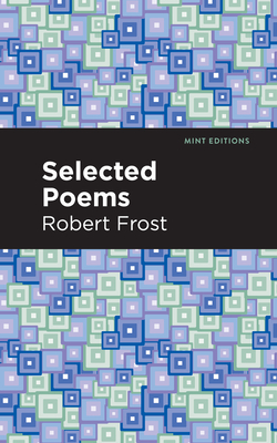 Selected Poems - Robert Frost