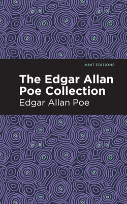 The Edgar Allan Poe Collection - Edgar Allan Poe