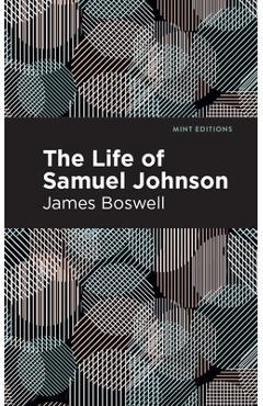 Coperta cărții 'The Life of Samuel Johnson - James Boswell'