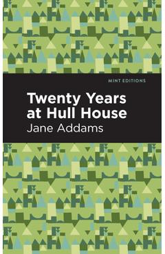 Poza produsului Twenty Years at Hull-House - Jane Addams
