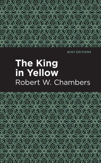 The King in Yellow - Robert W. Chambers