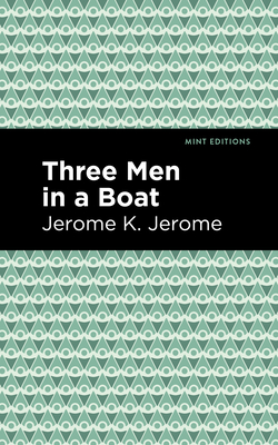 Three Men in a Boat - Jerome Jerome K.