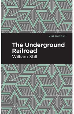 Coperta cărții 'The Underground Railroad - William Still'