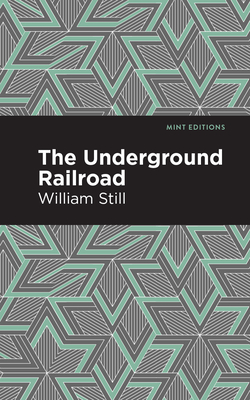 Coperta cărții 'The Underground Railroad - William Still'