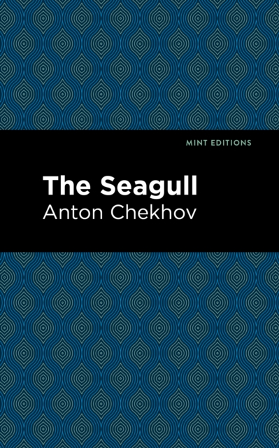 The Seagull - Anton Chekhov