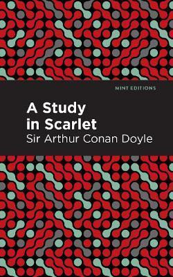 A Study in Scarlet - Arthur Conan Doyle