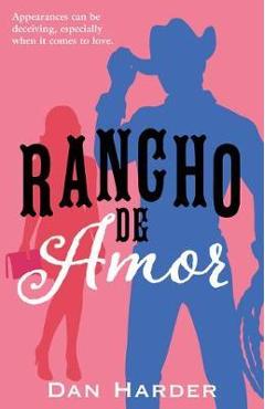 Coperta cărții 'Rancho de Amor - Dan Harder'
