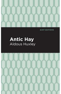 Coperta cărții 'Antic Hay - Aldous Huxley'