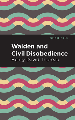 Coperta cărții 'Walden and Civil Disobedience - Henry David Thoreau'