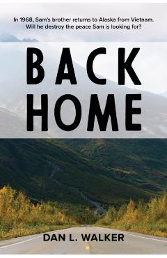 Poza produsului Back Home - Dan L. Walker