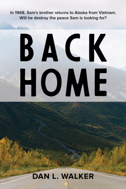 Back Home - Dan L. Walker