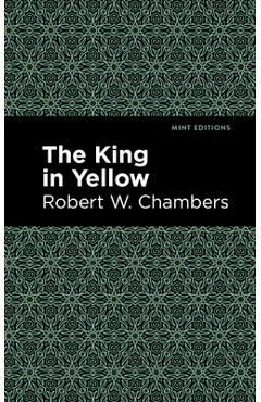 Poza produsului The King in Yellow - Robert W. Chambers