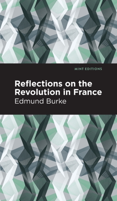 Reflections on the Revolution in France - Edmund Burke