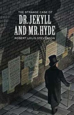 Strange Case of Dr Jekyll and Mr Hyde - Robert Louis Stevenson