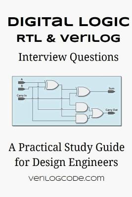Digital Logic RTL & Verilog Interview Questions - Trey Johnson