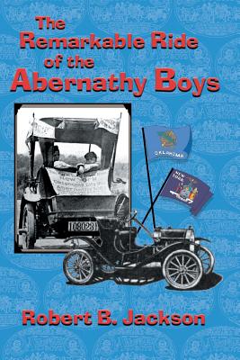 The Amazing Ride of the Abernathy Boys - Robert B. Jackson