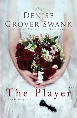 The Player: The Wedding Pact #2 - Denise Grover Swank