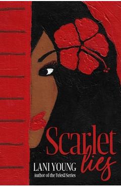 Coperta cărții 'Scarlet Lies - Lani Wendt Young'