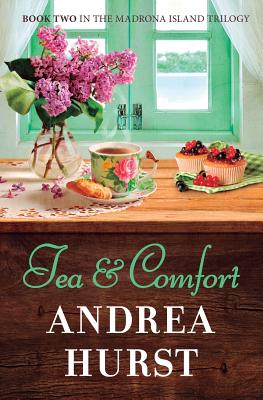 Tea & Comfort - Andrea Hurst