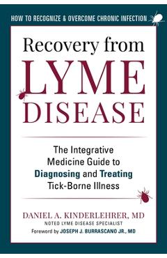 Coperta cărții 'Recovery from Lyme Disease: The Integrative Medicine Guide to Diagnosing and Treating Tick-Borne Illness - Daniel A.'