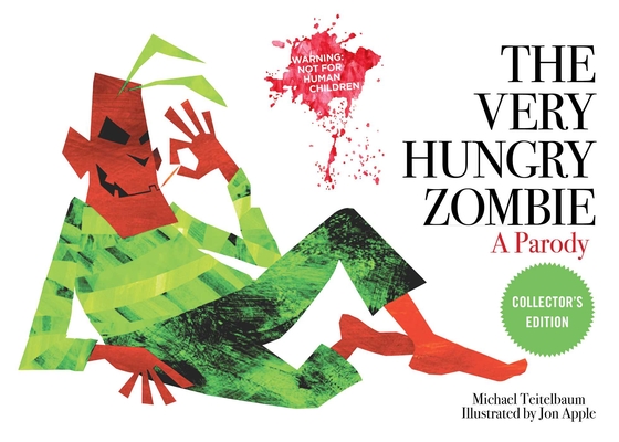 The Very Hungry Zombie: A Parody - Michael Teitelbaum