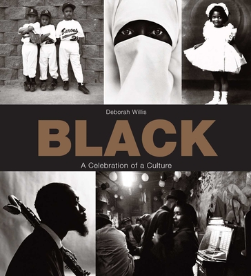 Black: A Celebration of a Culture - Deborah Willis