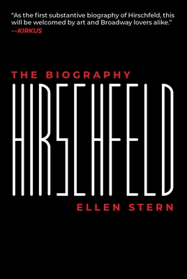 Hirschfeld: The Biography - Ellen Stern