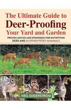 Coperta cărții 'Ultimate Guide to Deer-Proofing Your Yard and Garden: Proven Advice and Strategies for Outwitting Deer and 20 Other'
