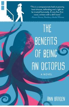 The Benefits of Being an Octopus - Ann Braden