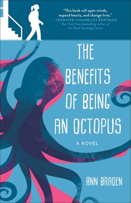 The Benefits of Being an Octopus - Ann Braden