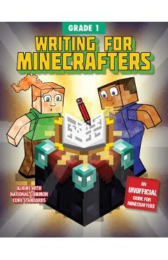 Coperta cărții 'Writing for Minecrafters: Grade 1 - Sky Pony Press'
