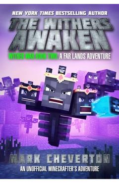 Poza produsului The Withers Awaken: Wither War Book Two: A Far Lands Adventure: An Unofficial Minecrafter's Adventure - Mark Cheverton
