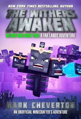 The Withers Awaken: Wither War Book Two: A Far Lands Adventure: An Unofficial Minecrafter's Adventure - Mark Cheverton