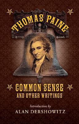 Common Sense: And Other Writings - Thomas Paine