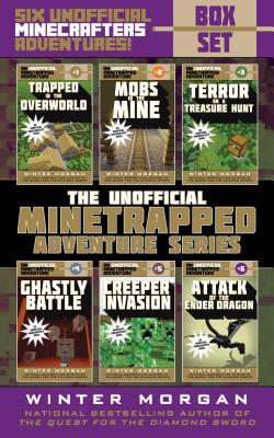 An Unofficial Minetrapped Adventure Series Box Set: Six Unofficial Minecrafters Adventures! - Winter Morgan