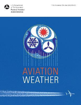 Aviation Weather: FAA Advisory Circular (Ac) 00-6b - Federal Aviation Administration (faa)
