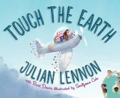 Touch the Earth - Julian Lennon