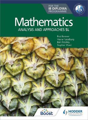 Mathematics for the Ib Diploma: Analysis and Approaches SL - Paul Fannon